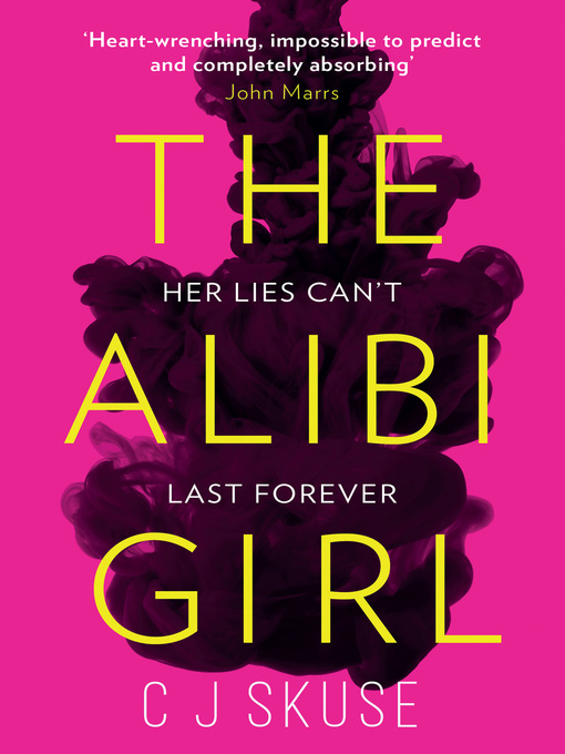 Title details for The Alibi Girl by C.J. Skuse - Wait list